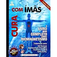 CURA COM ÍMÃS: O livro mais completo sobre biomagnetismo (Portuguese Edition) CURA COM ÍMÃS: O livro mais completo sobre biomagnetismo (Portuguese Edition) Kindle Paperback