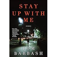 Stay Up With Me: Stories Stay Up With Me: Stories Kindle Paperback Hardcover