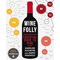 Wine Folly: The Essential Guide to Wine Wine Folly: The Essential Guide to Wine Paperback Kindle Spiral-bound