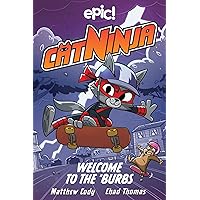 Cat Ninja: Welcome to the 'Burbs (Volume 4) Cat Ninja: Welcome to the 'Burbs (Volume 4) Paperback Hardcover