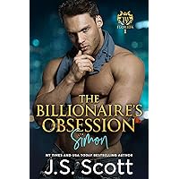 The Billionaire's Obsession ~ Simon (Florida Billionaires #1) (The Billionaire's Obsession, Book 1)