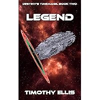 Legend (Destiny's Timemage Book 2) Legend (Destiny's Timemage Book 2) Kindle Paperback