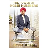 The Power Of Home Numbers: Discover The Best Numbers To Increase Harmony And Prosperity In Your Home The Power Of Home Numbers: Discover The Best Numbers To Increase Harmony And Prosperity In Your Home Kindle Paperback