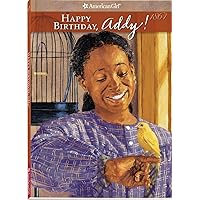 Happy Birthday, Addy! (American Girl Collection) Happy Birthday, Addy! (American Girl Collection) Paperback Hardcover