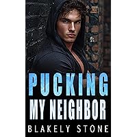 Pucking My Neighbor: A One Night Stand Bad Boy Hockey Romance (Playing For Keeps) Pucking My Neighbor: A One Night Stand Bad Boy Hockey Romance (Playing For Keeps) Kindle Audible Audiobook Paperback