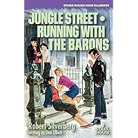 Jungle Street / Running With the Barons Jungle Street / Running With the Barons Paperback Kindle