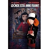 ¿Dónde está Anne Frank? / Where is Anne Frank? (Spanish Edition) ¿Dónde está Anne Frank? / Where is Anne Frank? (Spanish Edition) Hardcover Kindle