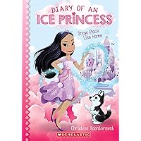 Snow Place Like Home (Diary of an Ice Princess #1) (1) Snow Place Like Home (Diary of an Ice Princess #1) (1) Paperback Kindle