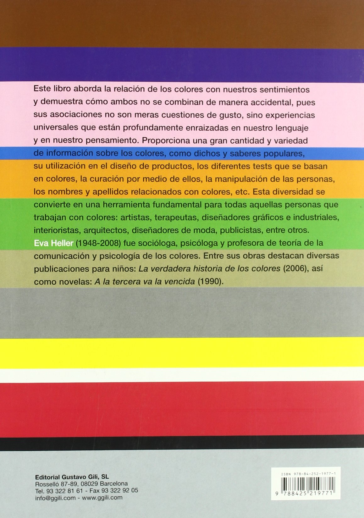Psicología del color: Cómo actúan los colores sobre los sentimientos y la razón (Spanish Edition)