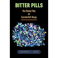 Bitter Pills: The Global War on Counterfeit Drugs Bitter Pills: The Global War on Counterfeit Drugs Kindle Audible Audiobook Hardcover Audio CD