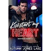 Kickstart My Heart (Hollywood Demons Book 1) Kickstart My Heart (Hollywood Demons Book 1) Kindle Audible Audiobook Paperback