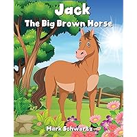Jack The Big Brown Horse