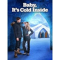 Baby, It’s Cold Inside