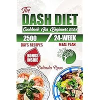 Dash Diet Cookbook For Beginners 2024 Dash Diet Cookbook For Beginners 2024 Kindle Paperback