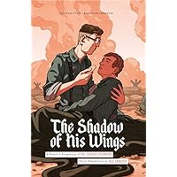 The Shadow of His Wings: A Graphic Biography of Fr. Gereon Goldmann The Shadow of His Wings: A Graphic Biography of Fr. Gereon Goldmann Paperback Kindle