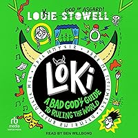 Loki: A Bad God's Guide to Ruling the World: Loki: A Bad God's Guide, Book 3 Loki: A Bad God's Guide to Ruling the World: Loki: A Bad God's Guide, Book 3 Paperback Audible Audiobook Kindle Hardcover Audio CD
