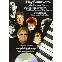 PLAY PIANO WITH...JOHN LENNON, QUEEN, DAVID BOWIE, LOU REED, PAUL MCCARTNEY, THE DOORS, ELTON JOHN A PLAY PIANO WITH...JOHN LENNON, QUEEN, DAVID BOWIE, LOU REED, PAUL MCCARTNEY, THE DOORS, ELTON JOHN A Sheet music