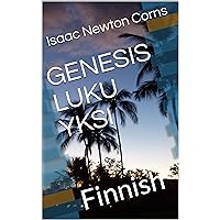 GENESIS LUKU YKSI: Finnish (Finnish Edition) GENESIS LUKU YKSI: Finnish (Finnish Edition) Kindle Paperback