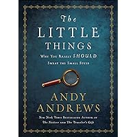 The Little Things: Why You Really Should Sweat the Small Stuff The Little Things: Why You Really Should Sweat the Small Stuff Kindle Audible Audiobook Hardcover