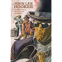One Bourbon, One Scotch, One Beer: Three Tales of John Lee Hooker One Bourbon, One Scotch, One Beer: Three Tales of John Lee Hooker Paperback