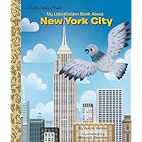 My Little Golden Book About New York City My Little Golden Book About New York City Hardcover Kindle