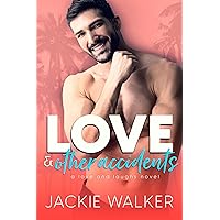 Love & Other Accidents: An Enemies to Lovers RomCom (Love and Laughs Book 5) Love & Other Accidents: An Enemies to Lovers RomCom (Love and Laughs Book 5) Kindle Hardcover Paperback