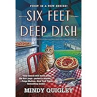 Six Feet Deep Dish (Deep Dish Mysteries, 1) Six Feet Deep Dish (Deep Dish Mysteries, 1) Mass Market Paperback Kindle Audible Audiobook Paperback
