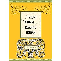 A Short Course in Reading French A Short Course in Reading French Paperback eTextbook Hardcover
