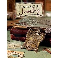 Inspiritu Jewelry: Earrings, Bracelets and Necklaces for the Mind, Body and Spirit Inspiritu Jewelry: Earrings, Bracelets and Necklaces for the Mind, Body and Spirit Kindle Paperback