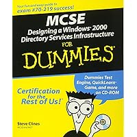 MCSE Designing a Windows 2000 Directory Services Infrastructure For Dummies MCSE Designing a Windows 2000 Directory Services Infrastructure For Dummies Paperback