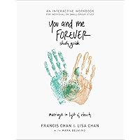 You and Me Forever Workbook: Marriage in Light of Eternity You and Me Forever Workbook: Marriage in Light of Eternity Paperback