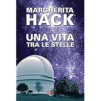 Una vita tra le stelle (I Dialoghi) (Italian Edition) Una vita tra le stelle (I Dialoghi) (Italian Edition) Kindle Paperback