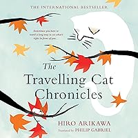 The Travelling Cat Chronicles The Travelling Cat Chronicles Audible Audiobook Kindle Paperback Hardcover