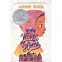 Other Words for Home: A Newbery Honor Award Winner Other Words for Home: A Newbery Honor Award Winner Paperback Audible Audiobook Kindle Hardcover Audio CD