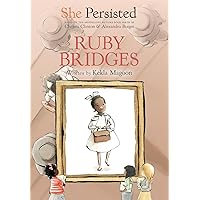 She Persisted: Ruby Bridges She Persisted: Ruby Bridges Paperback Kindle Audible Audiobook Hardcover