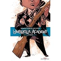 Umbrella Academy T02: Dallas (French Edition) Umbrella Academy T02: Dallas (French Edition) Kindle Paperback