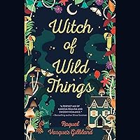 Witch of Wild Things Witch of Wild Things Audible Audiobook Paperback Kindle Library Binding