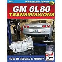 GM 6l80 Transmissions: How to Rebuild & Modify (Sa Design, SA523) GM 6l80 Transmissions: How to Rebuild & Modify (Sa Design, SA523) Paperback Kindle