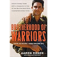 Brotherhood of Warriors: Behind Enemy Lines with a Commando in One of the World's Most Elite Counterterrorism Units Brotherhood of Warriors: Behind Enemy Lines with a Commando in One of the World's Most Elite Counterterrorism Units Audible Audiobook Hardcover Kindle Paperback Audio CD