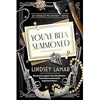 You've Been Summoned: An Interactive Mystery You've Been Summoned: An Interactive Mystery Paperback Kindle