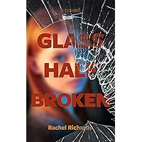 Glass Half Broken: A thrilling psychological suspense novel Glass Half Broken: A thrilling psychological suspense novel Kindle Audible Audiobook Paperback
