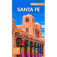 Fodor's InFocus Santa Fe (Full-color Travel Guide) Fodor's InFocus Santa Fe (Full-color Travel Guide) Paperback Kindle
