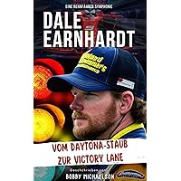 Dale Earnhardt Jr.: Vom Daytona-Staub Zur Victory Lane (Formula One Legends 17) (German Edition) Dale Earnhardt Jr.: Vom Daytona-Staub Zur Victory Lane (Formula One Legends 17) (German Edition) Kindle Paperback