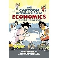 Cartoon Introduction to Economics, Volume I: Microeconomics Cartoon Introduction to Economics, Volume I: Microeconomics Paperback Kindle