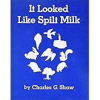It Looked Like Spilt Milk It Looked Like Spilt Milk Paperback Hardcover Board book Audio CD