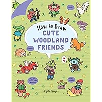 How to Draw Cute Woodland Friends (Volume 8) (Draw Cute Stuff) How to Draw Cute Woodland Friends (Volume 8) (Draw Cute Stuff) Paperback Kindle