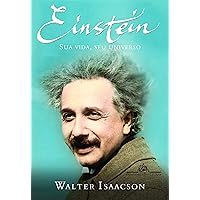 Einstein: Sua Vida, Seu Universo (Em Portugues do Brasil) Einstein: Sua Vida, Seu Universo (Em Portugues do Brasil) Flexibound