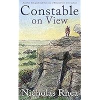CONSTABLE ON VIEW a perfect feel-good read from one of Britain’s best-loved authors (Constable Nick Mystery Book 33) CONSTABLE ON VIEW a perfect feel-good read from one of Britain’s best-loved authors (Constable Nick Mystery Book 33) Kindle Hardcover Paperback