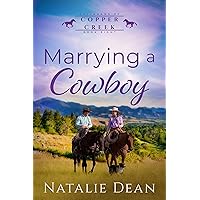 Marrying a Cowboy: Later in Life Cowboy Romance (Callahans of Copper Creek Book 8) Marrying a Cowboy: Later in Life Cowboy Romance (Callahans of Copper Creek Book 8) Kindle