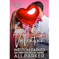 Bad Boy Bachelor Valentine (Bad Boy Bachelors Book 7) Bad Boy Bachelor Valentine (Bad Boy Bachelors Book 7) Kindle Paperback